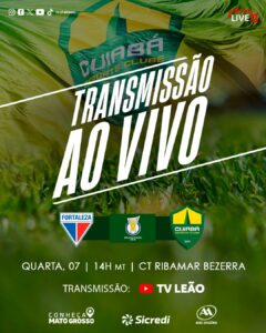 A partida entre Cuiabá e Fortaleza pelo Brasileiro Sub-20 terá transmissão do ca…