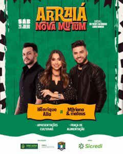 ARAIÁ 2025 
Nova Mutum vai tremer com esse festão!

 Local: Em frente ao Ginási…