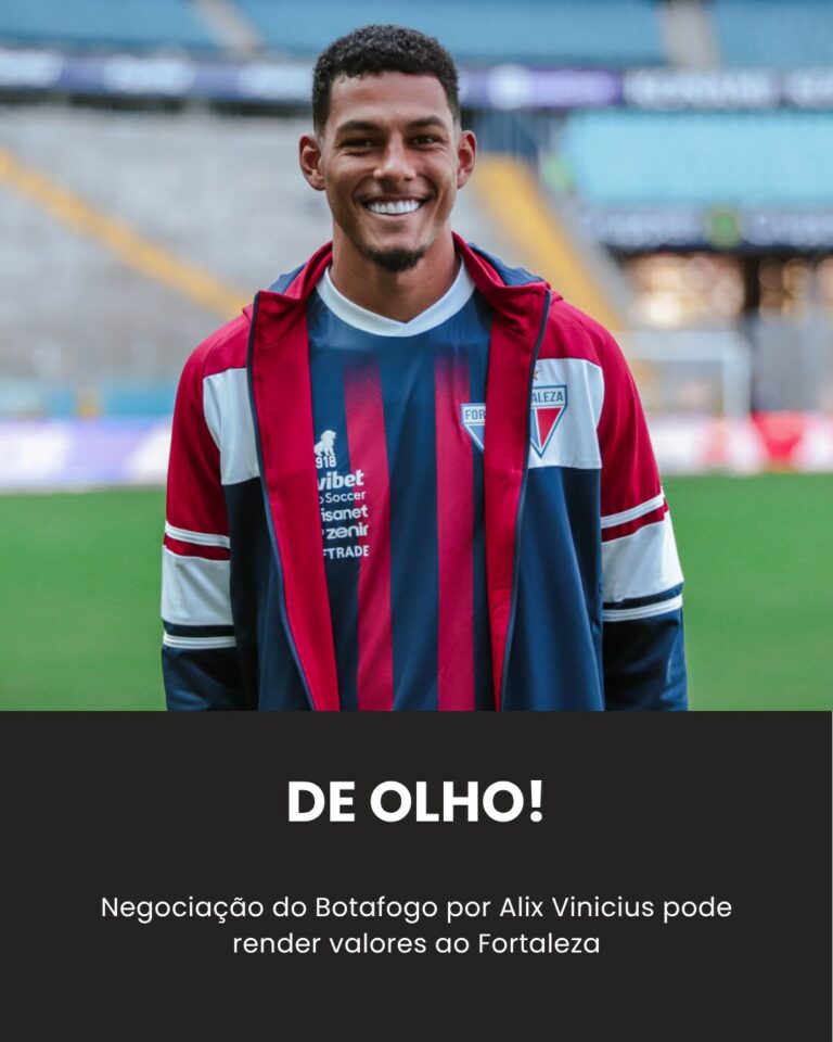 MILHÕES! Em possível dia de Alix ao Botafogo, Fortaleza pode receber… Ver mais…