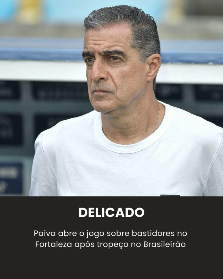 Após tropeço do Fortaleza, Paiva revela que vai…Ver mais
