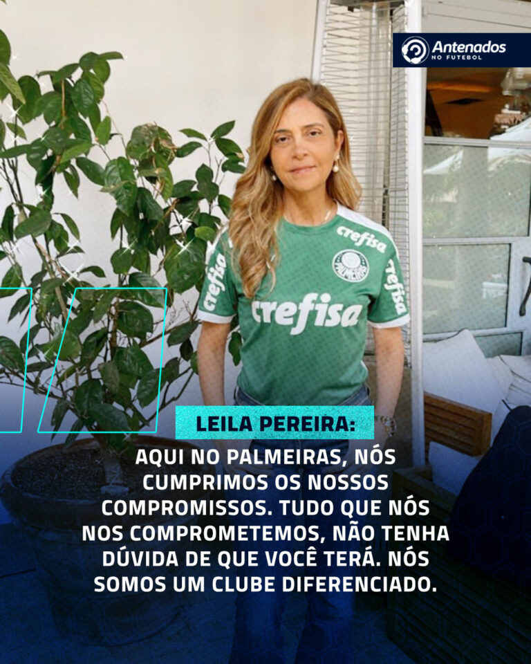 INDIRETA? Em apresentação de Carlos Miguel, Leila Pereira ‘alfinetou’ alguns ou…