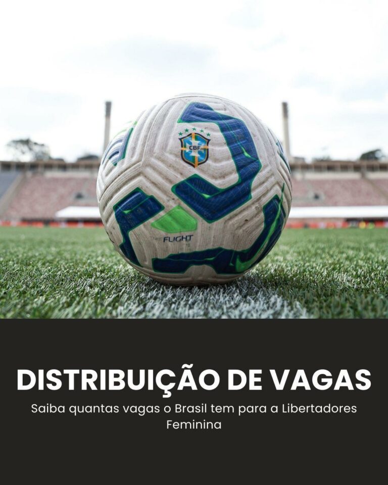 Entenda como funciona a distribuição de vagas para a Libertadores Feminina no Br…