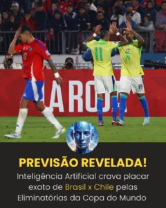 REVELOU! Inteligência Artificial crava que em Brasil x Chile…Ver Mais