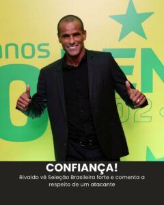 BOA! Rivaldo analisa momento da Seleção Brasileira e opina sobre convocado