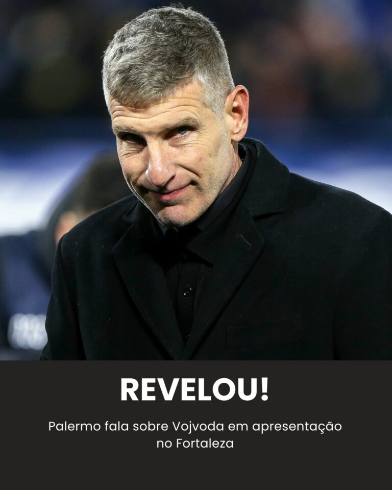 Palermo revela papel decisivo de Vojvoda em acerto com o Fortaleza.