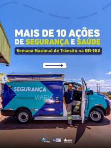 Semana Nacional de Trânsito 2025 

A BR-163 terá uma programação especial, com …