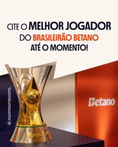Diga o nome do MELHOR JOGADOR do Brasileirão Betano até o momento! 

O campeonat…