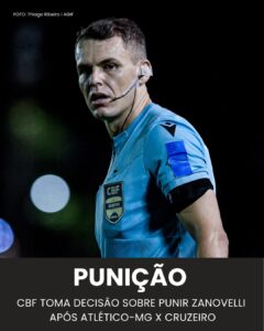 Após erro em Atlético-MG x Cruzeiro, CBF decide que Zanovelli será…Ver mais