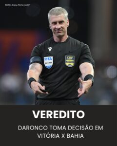 Após Vitória x Bahia, Daronco recebe veredito imediato e foi…Ver mais
