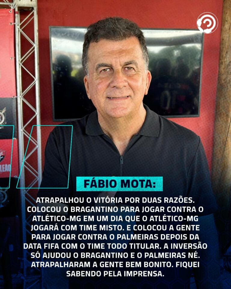 Fábio Mota, presidente do Vitória, está “revoltado” com a decisão da CBF de alt…