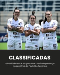 VAGA CONFIRMADA! Ferroviária assegura classificação no Paulistão Feminino