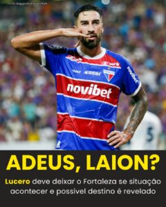 NÃO ACREDITO! Lucero deve abandonar o Fortaleza por…Ver mais