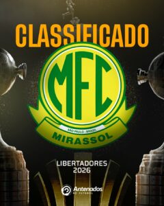 O SONHO VIROU REALIDADE!  Mirassol está classificado para a Libertadores 2026.