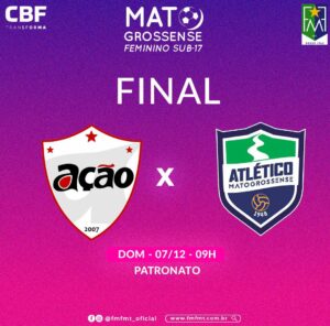 Ação e Atlético MT decidem o título do Feminino Sub-17 neste domingo

A grande d…