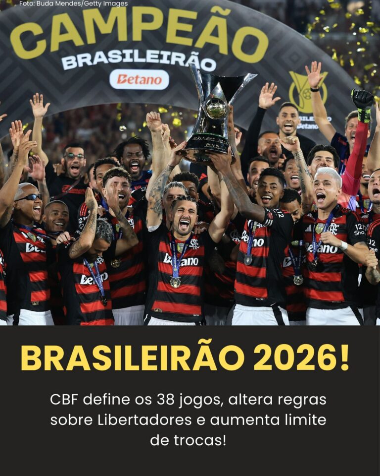 JÁ FOI DEFINIDO! CBF lança tabela e faz mudanças drásticas; entenda