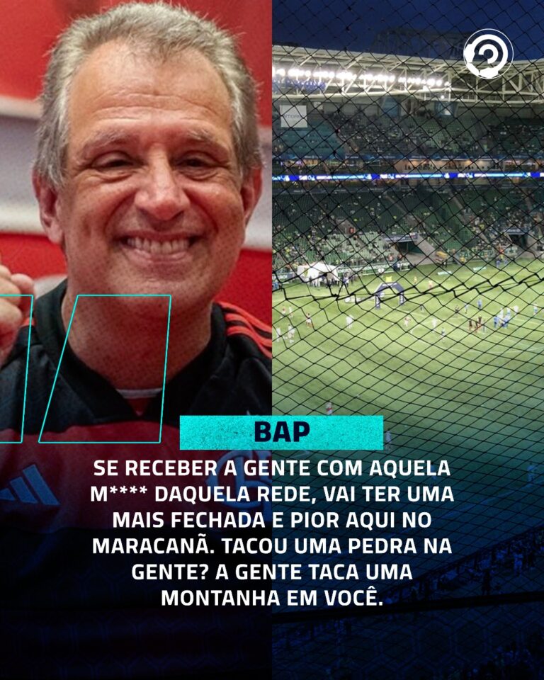 Bap, presidente do Flamengo, critica rede do Allianz Parque e da Arena MRV.
