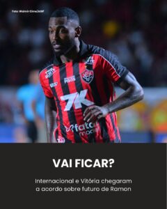 DEFINIDO! Após indefinição com o Inter, futuro de Ramon no Vitória é… Ver mais…