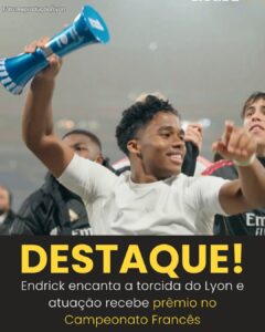 INCRÍVEL! Endrick continua voando no Lyon e recebe prêmio de…Ver Mais