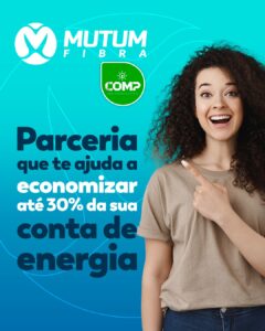 Clientes Mutum Fibra agora têm acesso a um benefício especial por meio da energi…