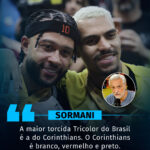 Fábio Sormani declarou que o Corinthians é a maior torcida Tricolor do Brasil.