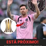 Messi está perto de disputar a Libertadores por …Ver mais