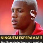 Danilo pode ser o novo reforço do…Ver mais