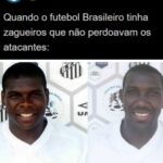 Simplesmente Clebão e Odvan. Quem conhece, sabe…