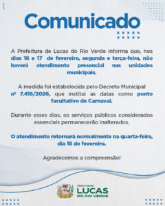 COMUNICADO IMPORTANTE

A Prefeitura de Lucas do Rio Verde informa que, devido a…