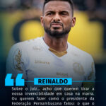 Reinaldo criticou a arbitragem após empate contra o Cruzeiro.