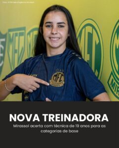 NOVA TREINADORA! Mirassol acerta com técnica de 19 anos para as categorias de ba…