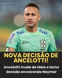 Ancelotti toma nova decisão sobre convocar Neymar