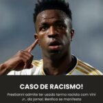 POLÊMICA! Jornal diz que Prestianni admitiu ter chamado Vini Jr de… Ver mais