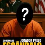 AGORA: JOGADOR FOI PRESO POR…