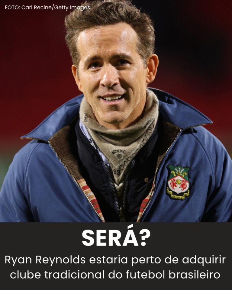 EITA! Ryan Reynolds está próximo de comprar o time brasileiro… Ver mais